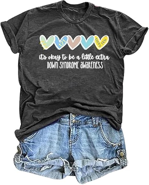 Down Syndrome Awareness Shirts Women It's Okay to Be A Little Extra Down Syndrome T-Shirt Inspirational Saying Tops